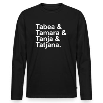Tabea & Tamara & Tanja & Tatjana. - Männer Premium Bio Langarmshirt - Schwarz - Vorne - Nico (187cm)