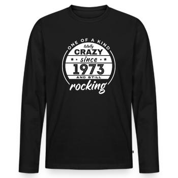 One Of A Kind Totally Crazy Since 1973 Rocking - Männer Premium Bio Langarmshirt - Schwarz - Vorne - Nico (187cm)