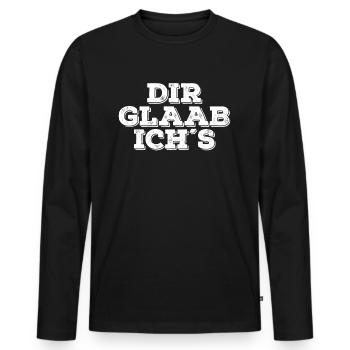 Dir Glaab ich´s - Franken fränkisch fränggisch - Männer Premium Bio Langarmshirt - Schwarz - Vorne - Nico (187cm)
