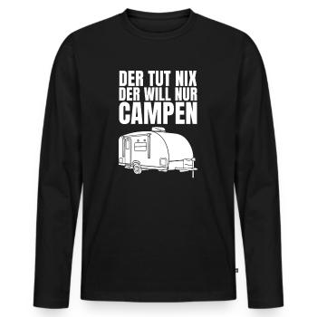 Der Tut Nix Der Will Nur Campen Camper Camping - Männer Premium Bio Langarmshirt - Schwarz - Vorne - Nico (187cm)