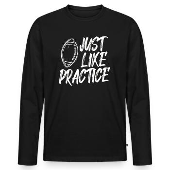 Tout comme la pratique du football américain - T-shirt manches longues Premium bio Homme - noir - Devant - Nico (187cm)