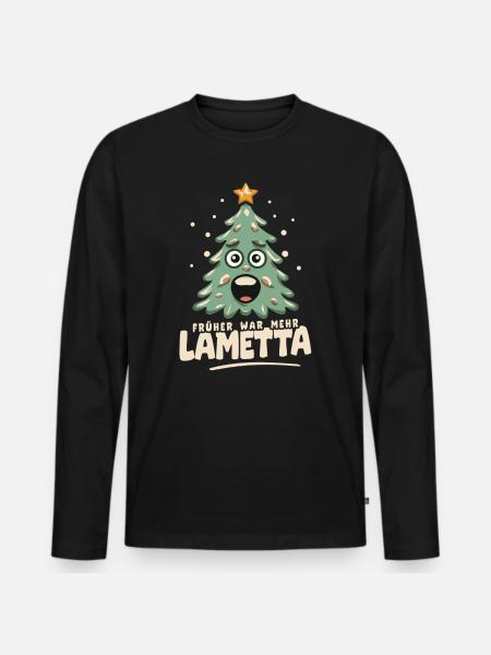 Früher war mehr Lametta - Männer Premium Bio Langarmshirt - Schwarz