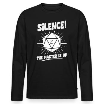 Silence! The Master Is Up D20 Würfel - Männer Premium Bio Langarmshirt - Schwarz - Vorne - Nico (187cm)