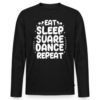 Eat Sleep Square Dance Repeaat - Männer Premium Bio Langarmshirt - Schwarz - Vorne - Nico (187cm)