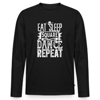Eat Sleep Square Dance Repeat - Männer Premium Bio Langarmshirt - Schwarz - Vorne - Nico (187cm)