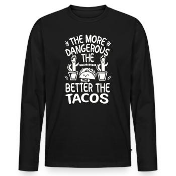 T-shirt Tacos & Adventure – Dangereusement bon ! - T-shirt manches longues Premium bio Homme - noir - Devant - Nico (187cm)