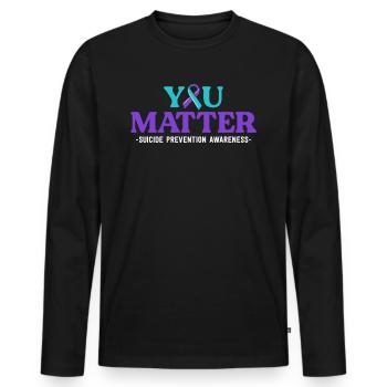 Suizidprävention Bewusstsein Sie sind wichtig Blaugrün - Männer Premium Bio Langarmshirt - Schwarz - Vorne - Nico (187cm)