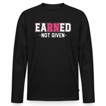 Earned Not Given Nursing Grad Student Nurse - Men's Premium Organic Long Sleeve Shirt - black - Front - Nico (187cm)