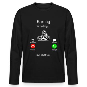 Karting ruft mich an und ich muss gehen - Männer Premium Bio Langarmshirt - Schwarz - Vorne - Nico (187cm)