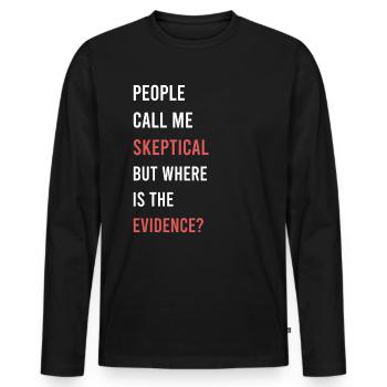 Les gens me traitent de sceptique, de philosophie, d’humour - T-shirt manches longues Premium bio Homme - noir - Devant - Nico (187cm)