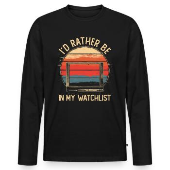 Je préfère être dans ma liste de surveillance Films Série Rétro - T-shirt manches longues Premium bio Homme - noir - Devant - Nico (187cm)
