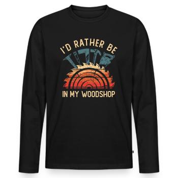 I'd Rather Be In My Woodshop Handwerker Schreiner - Männer Premium Bio Langarmshirt - Schwarz - Vorne - Nico (187cm)
