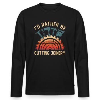 I'd Rather Be Cutting Joinery Artisan Carpenter - Men's Premium Organic Long Sleeve Shirt - black - Front - Nico (187cm)