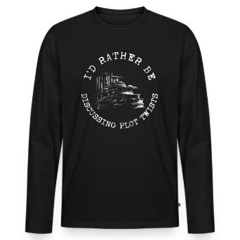 I'd Rather Be Discussing Plot Twists Lesen Buch - Männer Premium Bio Langarmshirt - Schwarz - Vorne - Nico (187cm)