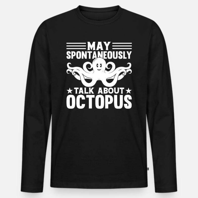 Octopus Kraken - May Spontaneously Talk About Octo - Männer Premium Bio Langarmshirt - Schwarz