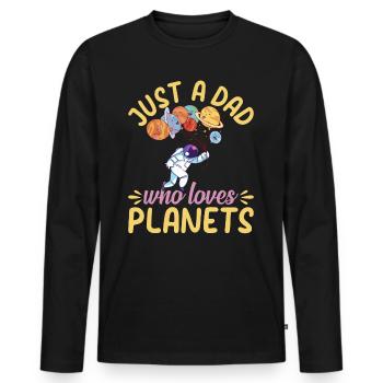 Just A Dad Who Loves Planets - Astronomy Daddy Ast - Men's Premium Organic Long Sleeve Shirt - black - Front - Nico (187cm)