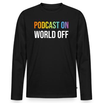 Podcast Lover - Podcast On World Off - Podcast Pod - Männer Premium Bio Langarmshirt - Schwarz - Vorne - Nico (187cm)