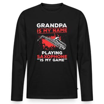 Sax Player - Grandpa Is My Name Playing Saxophones - Men's Premium Organic Long Sleeve Shirt - black - Front - Nico (187cm)