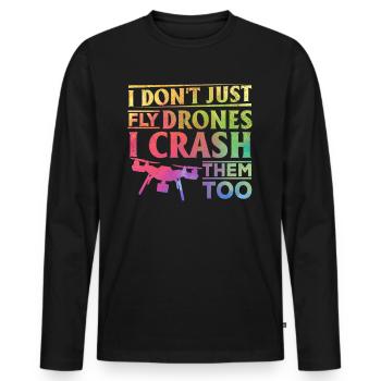 I Don't Just Fly Drones I Crash Them Too - Quadcop - Männer Premium Bio Langarmshirt - Schwarz - Vorne - Nico (187cm)