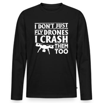 I Don't Just Fly Drones I Crash Them Too - Quadcop - Männer Premium Bio Langarmshirt - Schwarz - Vorne - Nico (187cm)