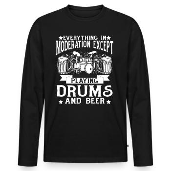 Everything In Moderation Except Playing Drums - Dr - Men's Premium Organic Long Sleeve Shirt - black - Front - Nico (187cm)