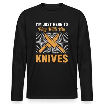 I'm Just Here To Play With My Knives Chef Kitchen - Men's Premium Organic Long Sleeve Shirt - black - Front - Nico (187cm)