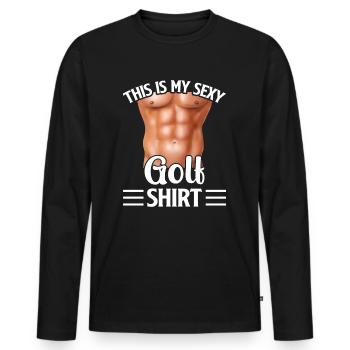 This Is My Sexy Golf Shirt - Golf Player Golfer - Männer Premium Bio Langarmshirt - Schwarz - Vorne - Nico (187cm)