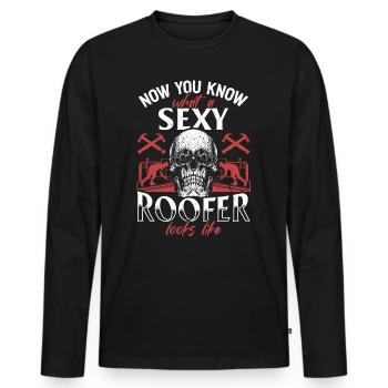 Now You Know What A Sexy Roofer Looks Like - Roof - Männer Premium Bio Langarmshirt - Schwarz - Vorne - Nico (187cm)