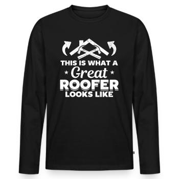 This Is What A Great Roofer Looks Like - Roof Work - Men's Premium Organic Long Sleeve Shirt - black - Front - Nico (187cm)
