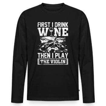 D’abord je bois du vin puis je joue du violon violonis - T-shirt manches longues Premium bio Homme - noir - Devant - Nico (187cm)