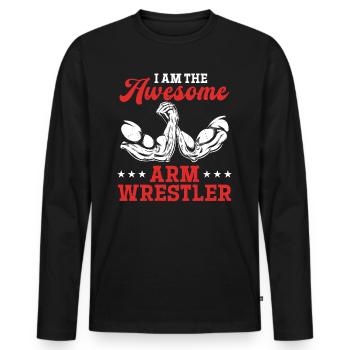 I Am The Awesome Arm Wrestler - Arm Wrestling Arm - Männer Premium Bio Langarmshirt - Schwarz - Vorne - Nico (187cm)