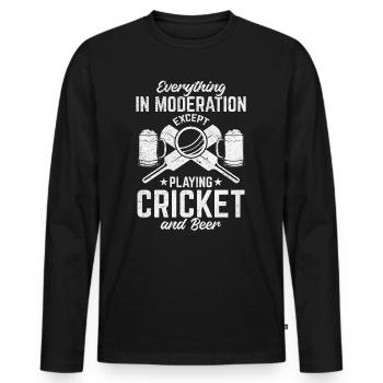 Everything In Moderation Except Playing Cricket & - Men's Premium Organic Long Sleeve Shirt - black - Front - Nico (187cm)