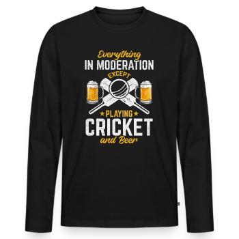 Everything In Moderation Except playing Cricket an - Men's Premium Organic Long Sleeve Shirt - black - Front - Nico (187cm)
