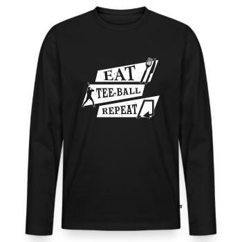 Eat Tee-ball Repeat - Tee-ball Game - Men's Premium Organic Long Sleeve Shirt - black - Front - Nico (187cm)
