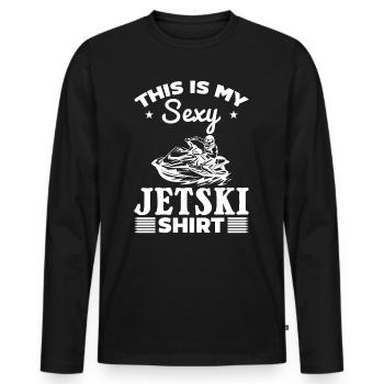 This is my sexy Jetski shirt Jetski Rider - Men's Premium Organic Long Sleeve Shirt - black - Front - Nico (187cm)