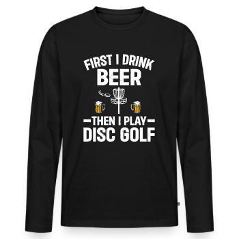 D’abord, je bois de la bière, puis je joue au disc golf - T-shirt manches longues Premium bio Homme - noir - Devant - Nico (187cm)