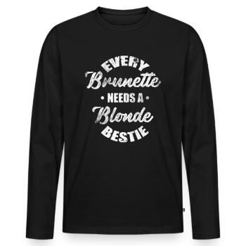 Every Brunette Blonde Bestie Bestfriend Best Frien - Men's Premium Organic Long Sleeve Shirt - black - Front - Nico (187cm)