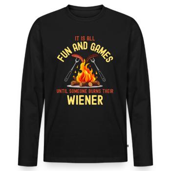 All Fun and Games Until Someone Burns Their Wiener - Men's Premium Organic Long Sleeve Shirt - black - Front - Nico (187cm)