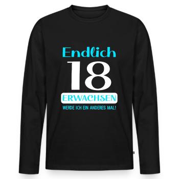 Endlich 18 erwachsen werde ich ein anderes mal - Männer Premium Bio Langarmshirt - Schwarz - Vorne - Nico (187cm)
