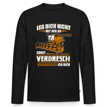 Leg sich nicht mit mir an sonst verdresch ich dich - Männer Premium Bio Langarmshirt - Schwarz - Vorne - Nico (187cm)