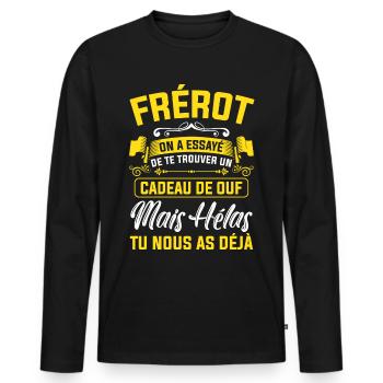 frérot cadeau de ouf mais tu nous as déjà - T-shirt manches longues Premium bio Homme - noir - Devant - Nico (187cm)