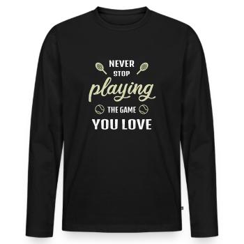 N’arrêtez jamais de jouer au jeu Tennis Gift - T-shirt manches longues Premium bio Homme - noir - Devant - Nico (187cm)