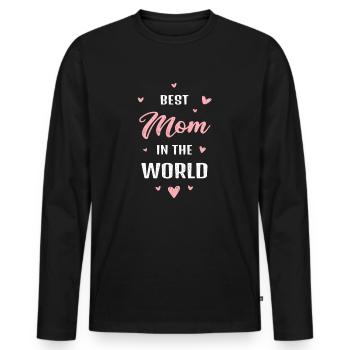 Best Mother in the World Mama Mother's Day Gift - Men's Premium Organic Long Sleeve Shirt - black - Front - Nico (187cm)