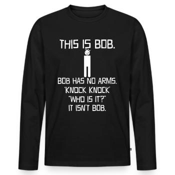 Das ist Bob - Männer Premium Bio Langarmshirt - Schwarz - Vorne - Nico (187cm)