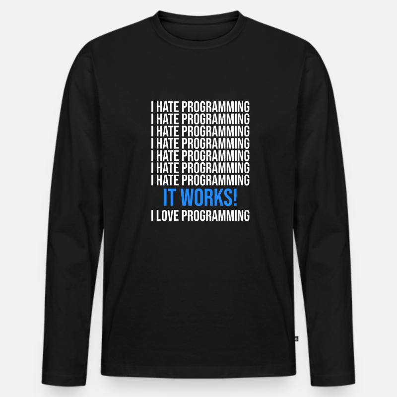 Ich hasse Programmieren - Programmierer Spruch - Männer Premium Bio Langarmshirt - Schwarz