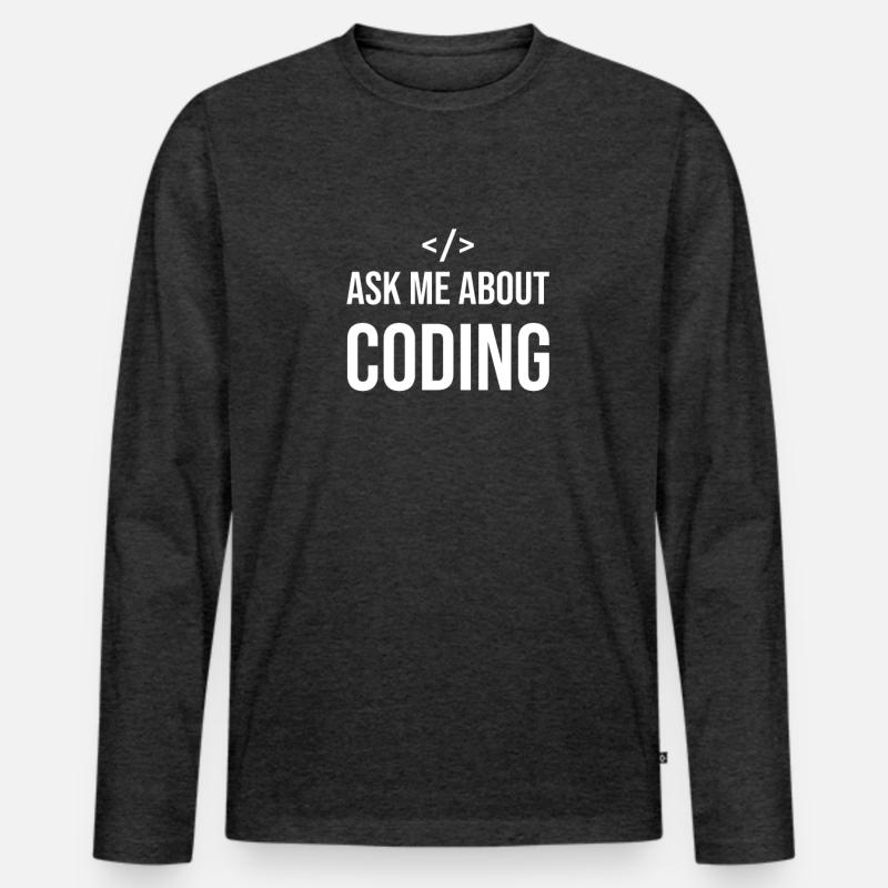 Lustiger Programmierer Spruch Coding Informatik IT Männer Premium Bio Langarmshirt