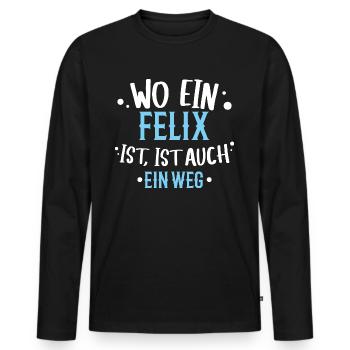Wo ein Felix ist, ist ein Weg / Name, Geburtstag - Männer Premium Bio Langarmshirt - Schwarz - Vorne - Nico (187cm)