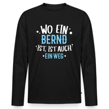 Wo ein Bernd ist, ist ein Weg / Geburtstag, Name - Männer Premium Bio Langarmshirt - Schwarz - Vorne - Nico (187cm)