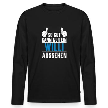 Willi Name Geschenkidee Willi Geschenk Vorname - Männer Premium Bio Langarmshirt - Schwarz - Vorne - Nico (187cm)