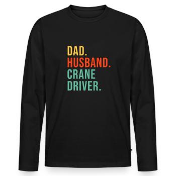 Papa Husband Crane Operator Crane Operator Crane Cranes Crane - Men's Premium Organic Long Sleeve Shirt - black - Front - Nico (187cm)